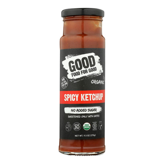 Good Food For Good - Ketchup Spicy Organic 9.5 oz (Pack of 6)
