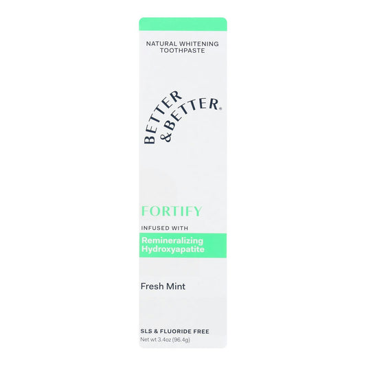 Better And Better Toothpaste Fortify Single 3.4 Oz